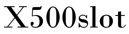 X500slot